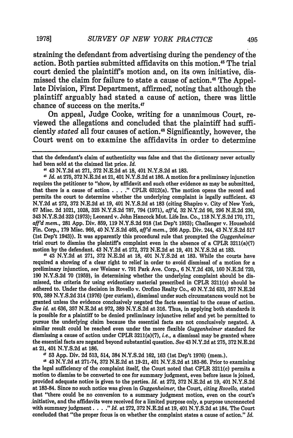 1978] SURVEY OF NEW YORK PRACTICE straining the defendant from advertising during the pendency of the action. Both parties submitted affidavits on this motion.