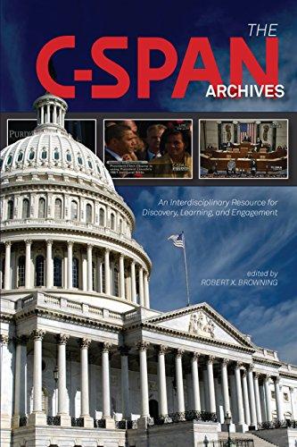 THE C-SPAN ARCHIVES: An Interdisciplinary Resource for Discovery, Learning, and Engagement Robert X Browning (Ed.) Paperback, 978-1-55753-695-2, $35.00 E-book available, $16.