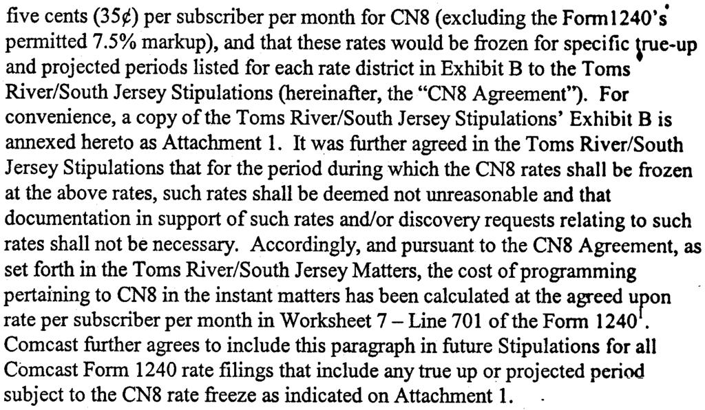 6.. five cents (35~ per subscriber per month for CN8 (excluding the Fonnl240's permitted 7.