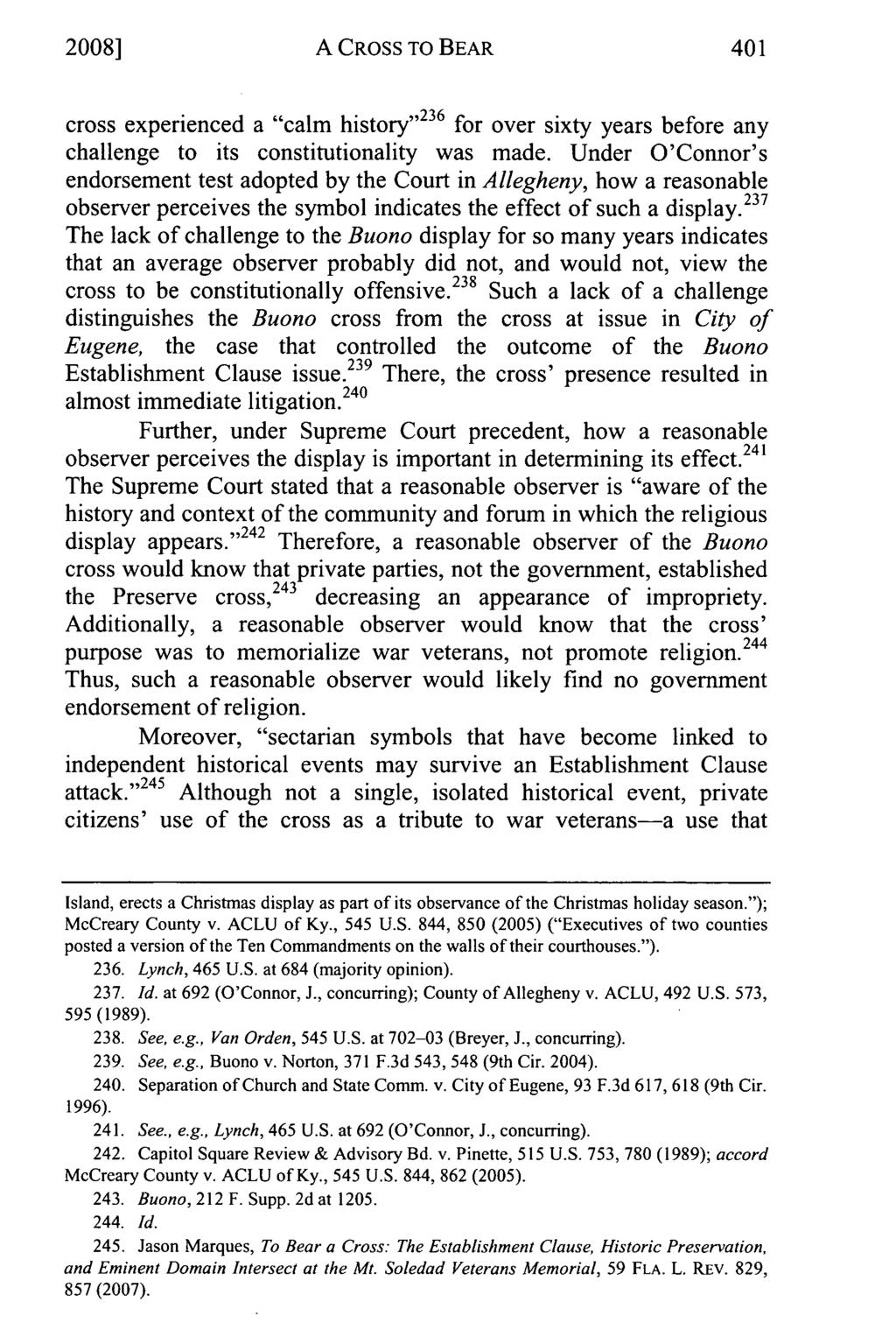 2008] A CROSS TO BEAR cross experienced a "calm history" 236 for over sixty years before any challenge to its constitutionality was made.