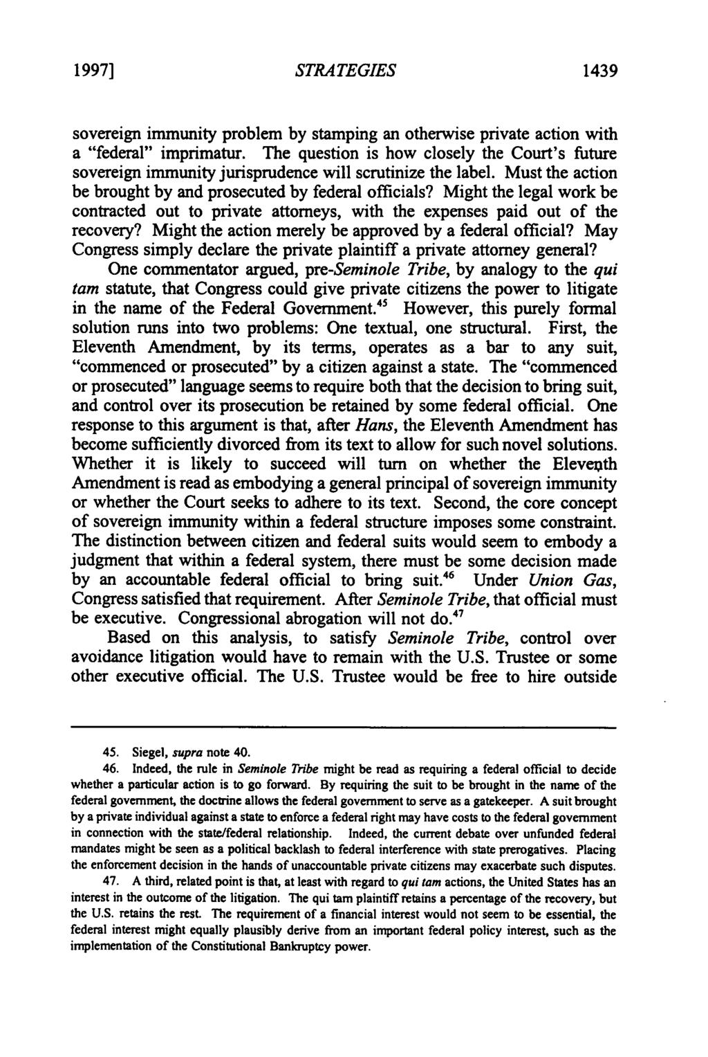 1997] STRATEGIES 1439 sovereign immunity problem by stamping an otherwise private action with a "federal" imprimatur.