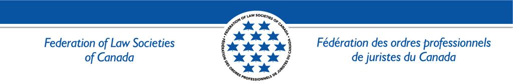 Federation of Law Societies of Canada Model Rule on Client Identification and Verification Requirements Adopted by Council of the Federation of Law Societies of Canada March 20, 2008 and modified on
