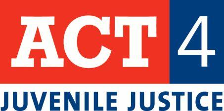 CAMPAIGN OF THE NATIONAL JUVENILE JUSTICE & DELINQUENCY PREVENTION COALITION www.act4jj.