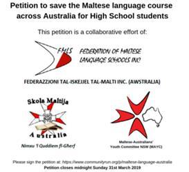THE MALTESE LANGUAGE SCHOOLS NEED YOUR HELP PLEASE, SIGN THE FOLLOWING PETITION To: Victorian Curriculum and Assessment Authority; NSW Education Standards Authority; South Australian Certificate of