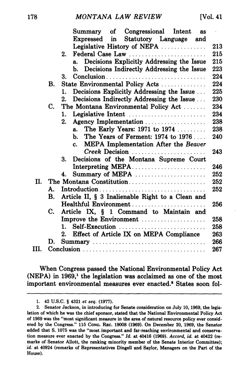 178 MONTANA LAW REVIEW [Vol. 41 Summary of Congressional Intent as Expressed in Statutory Language and Legislative History of NEPA.............. 213 2. Federal Case Law........................ 215 a.