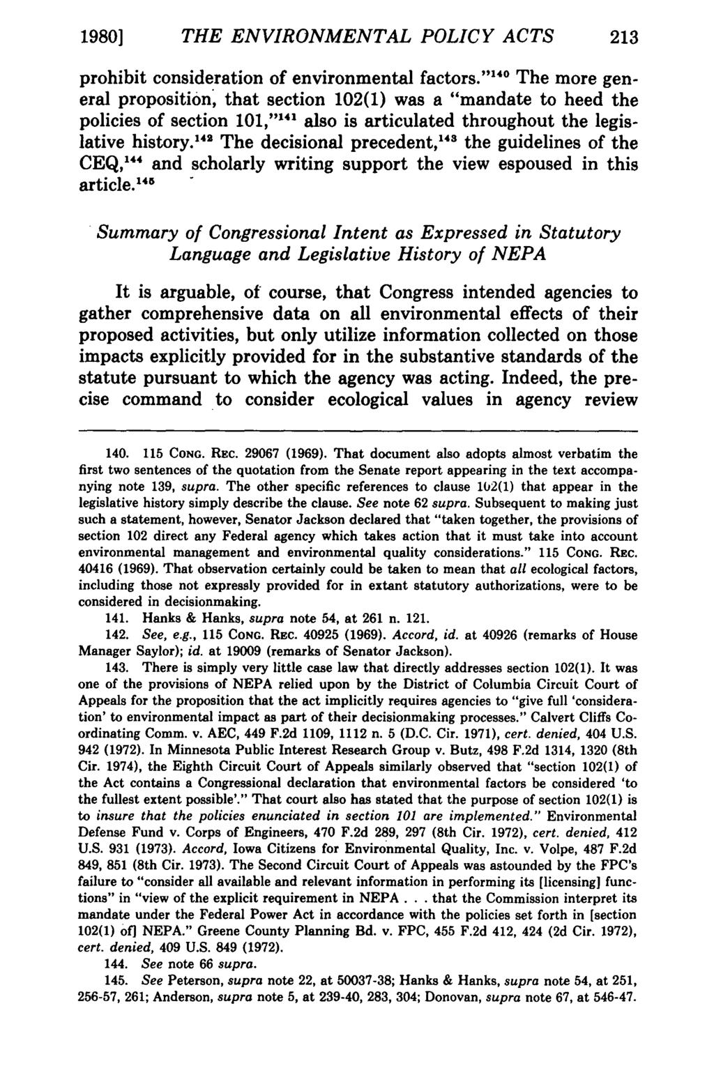 1980] THE ENVIRONMENTAL POLICY ACTS 213 prohibit consideration of environmental factors.