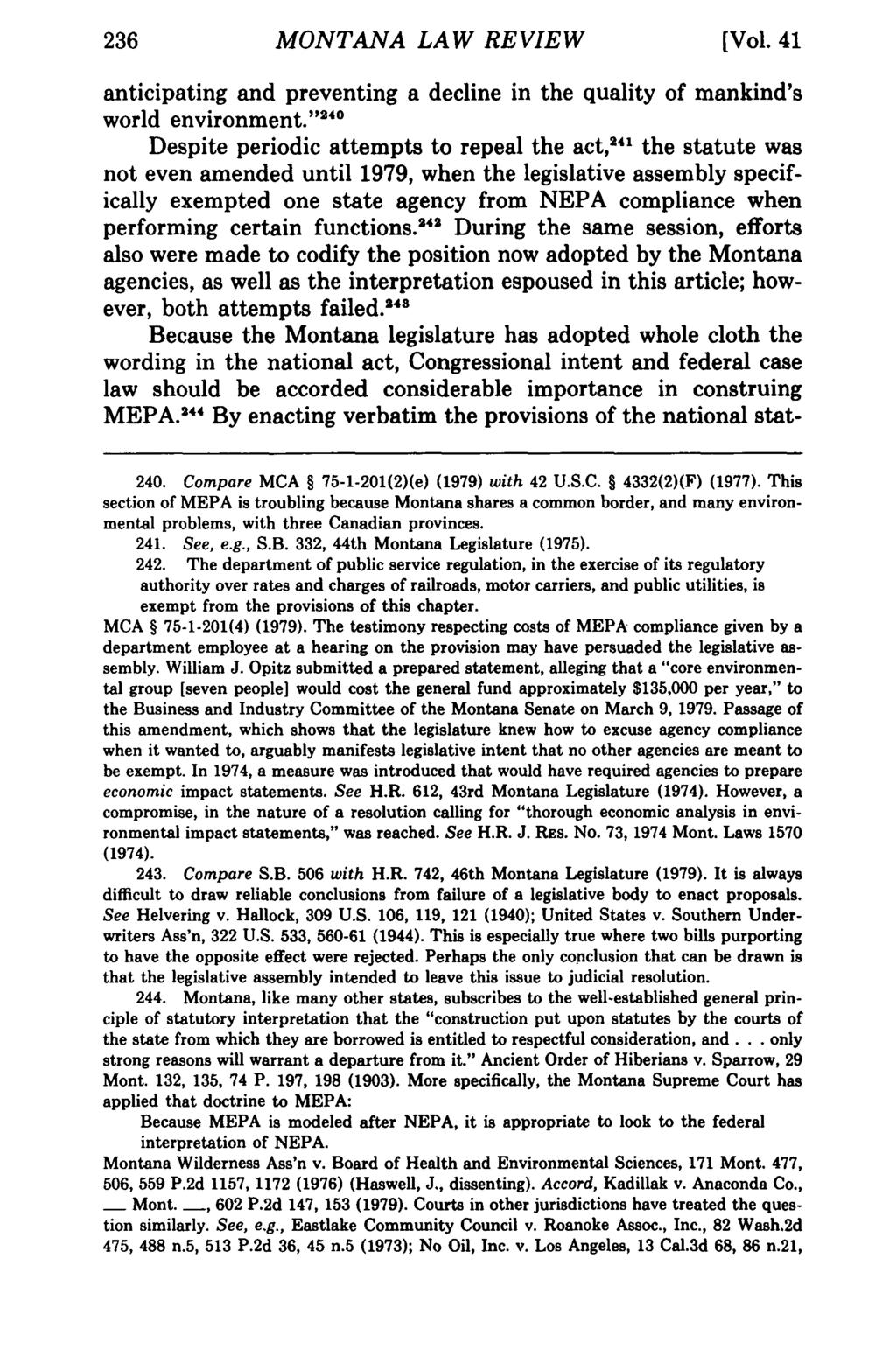236 MONTANA LAW REVIEW [Vol. 41 anticipating and preventing a decline in the quality of mankind's world environment.