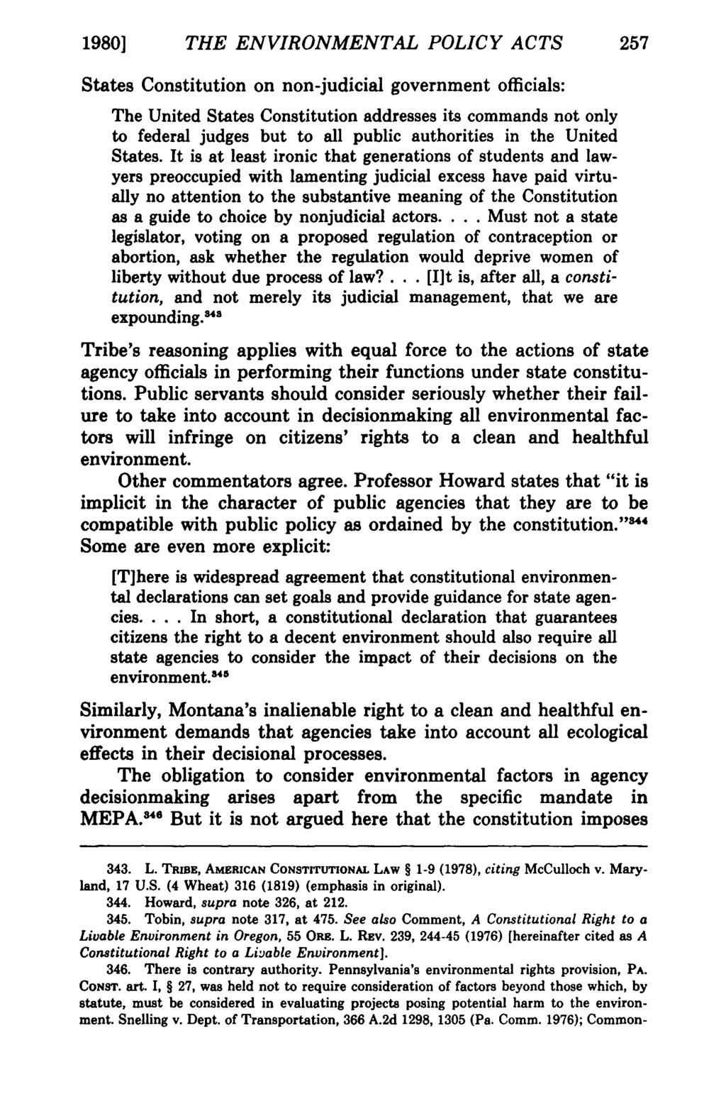 1980] THE ENVIRONMENTAL POLICY ACTS 257 States Constitution on non-judicial government officials: The United States Constitution addresses its commands not only to federal judges but to all public