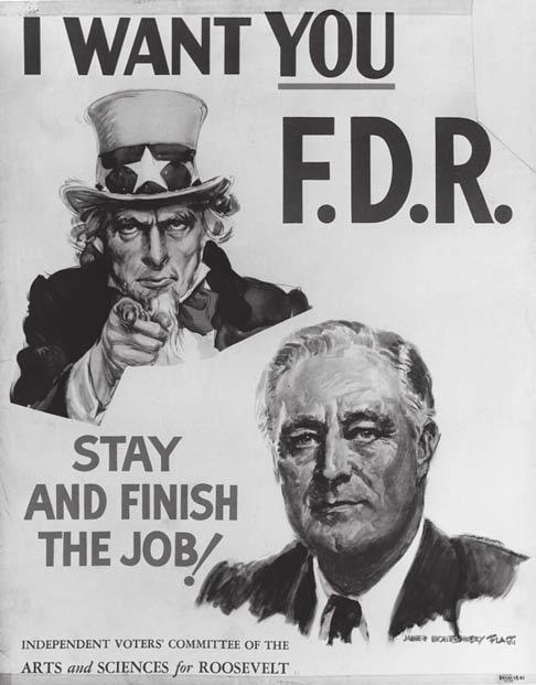 During WW II, many Americans wanted to keep President Roosevelt in office.