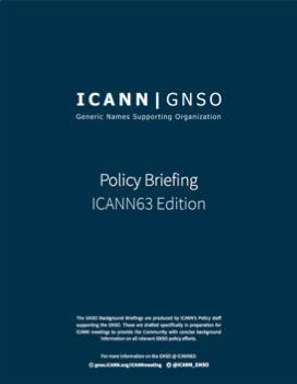 Preparatory Materials The Pre-ICANN63 Policy Report and