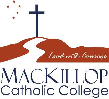 16 Version Control Developed By: MacKillop Catholic College P & F Association Executive Content Owner: MacKillop Catholic College Approved By: MacKillop Catholic