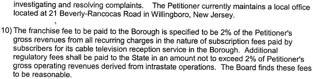 investigating and resolving complaints. The Petitioner currently maintains a local office located at 21 Beverly-Rancocas Road in Willingboro, New Jersey.