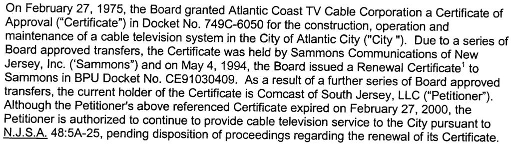 ('Sammons") and on May 4, 1994, the Board issued a Renewal Certificate 1 to Sammons in BPU Docket No. CE91 030409.
