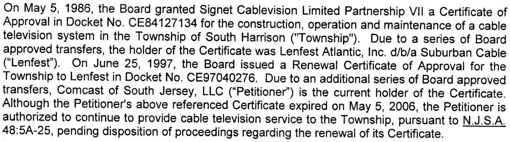 Orl June 25, 1997, the Board issued a Renewal Certificate of Approval for the Township to Lenfest in Docket No. CE97040276.