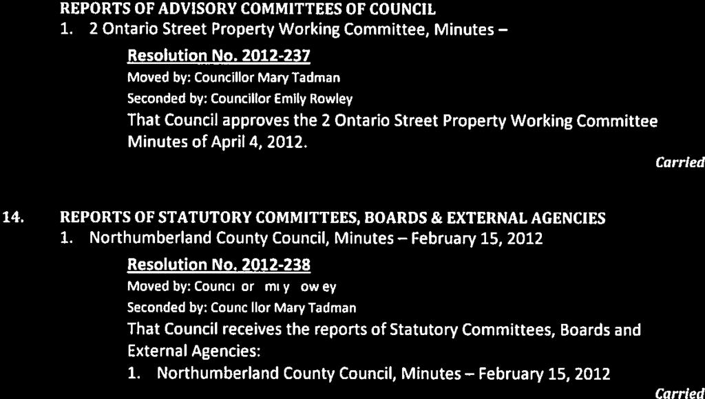 REPORTS OF STATUTORY COMMITTEES, BOARDS & EXTERNAL AGENCIES 1. Northumberland County Council, Minutes February 15, 2012 Resolution No.
