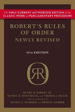 Robert s Rules 6 Most commonly adopted parliamentary procedures because they help you: Facilitate meetings effectively and consistently regardless of the presiding Chairperson Protect all member s