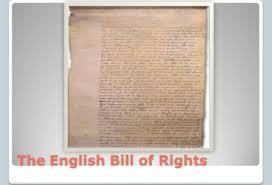 English Bill of Rights Written in England in 1689 guaranteeing certain basic rights.