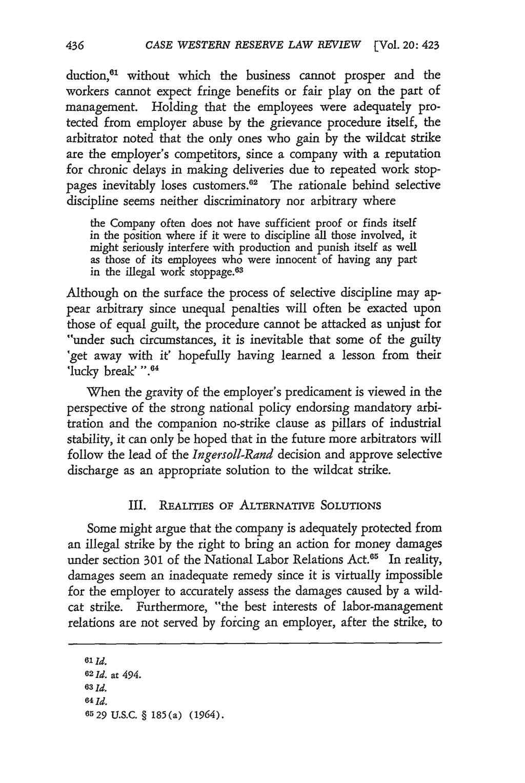 CASE WESTERN RESERVE LAW REVIEW [Vol. 20: 423 duction, 6 ' without which the business cannot prosper and the workers cannot expect fringe benefits or fair play on the part of management.
