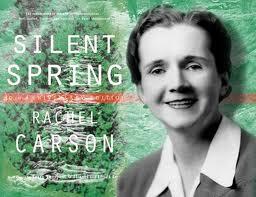 Environmental Movement Silent Spring Written by Rachel Carson in 1962