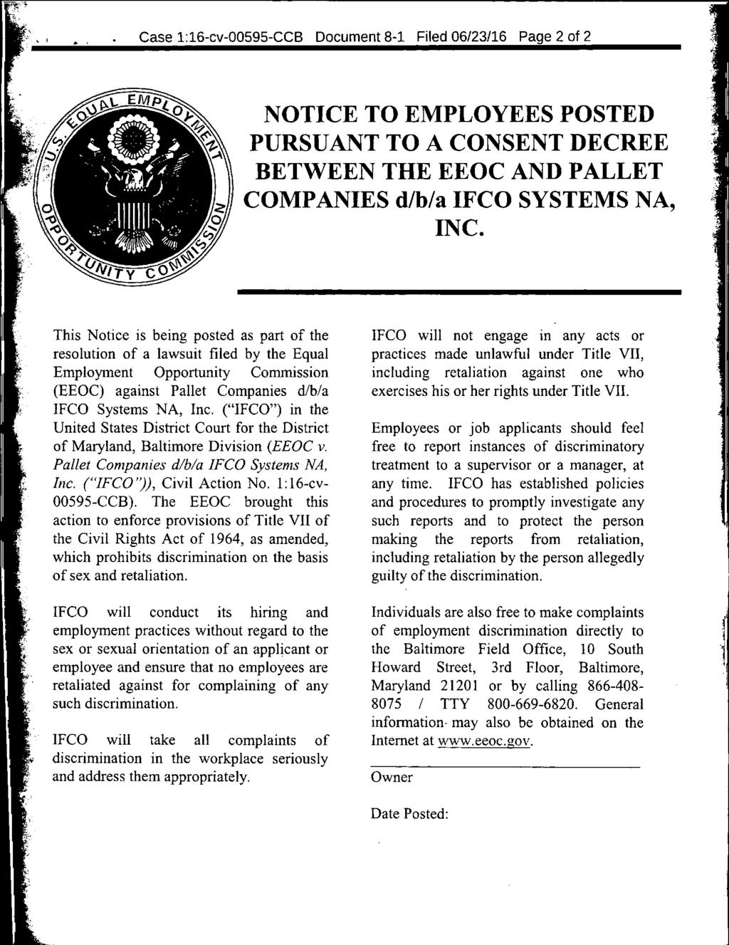Case 1:16-cv-00595-CCB Document 98-1Filed Filed 06/28/16 06/23/16Page Page 132of of142 NOTICE TO EMPLOYEES POSTED PURSUANT TO A CONSENT DECREE BETWEEN THE EEOC AND PALLET COMPANIES d/b/a IFCO SYSTEMS