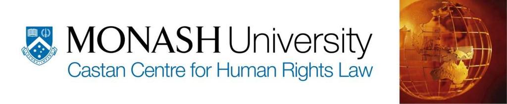Castan Centre for Human Rights Law Monash University Melbourne Submission to the Legal and Constitutional Affairs Legislation Committee Inquiry