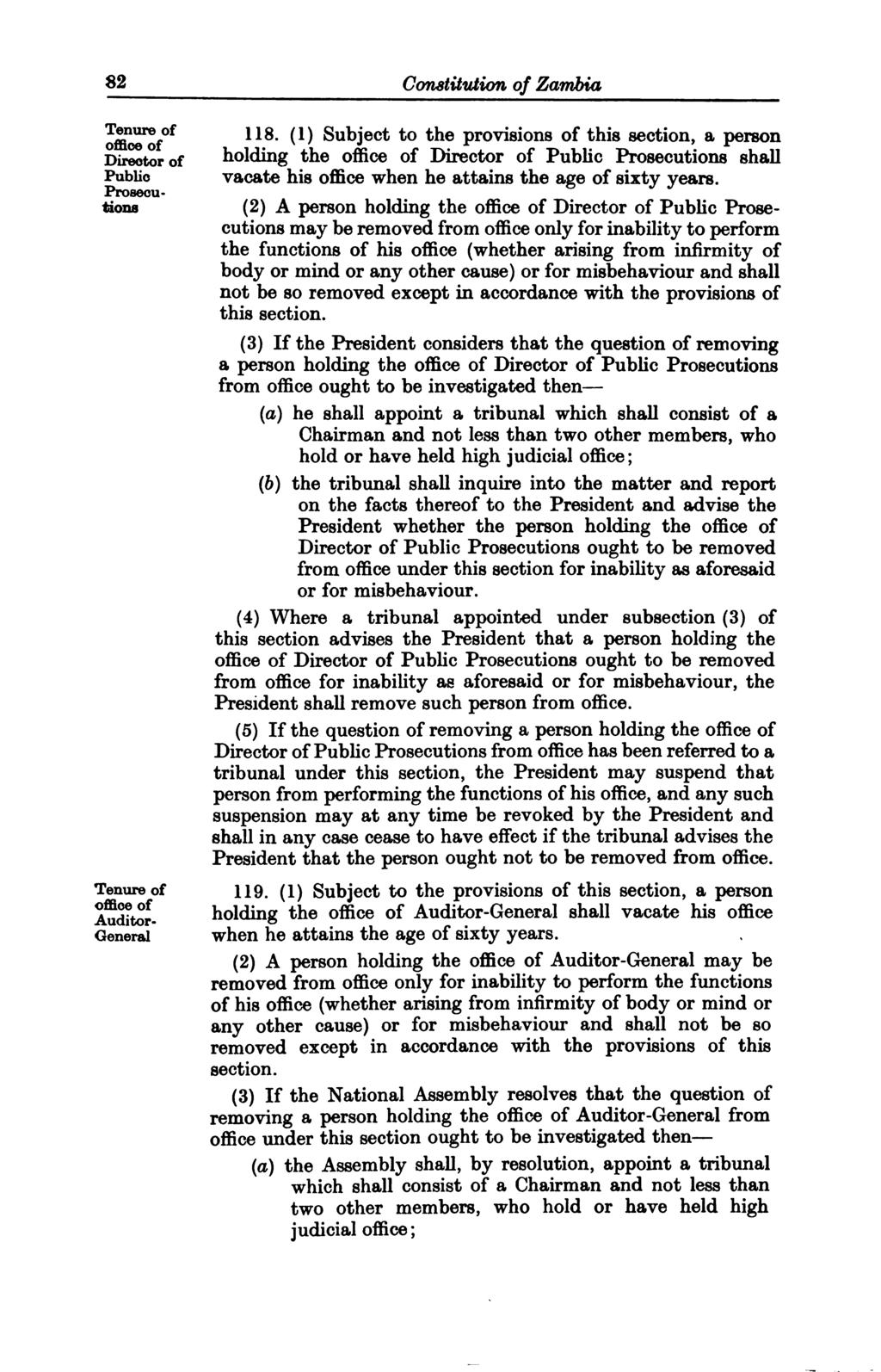 82 Constitution of Zambia Tenure of office of Director of Publio Prosecu tions Tenure of office of Auditor- General 118.