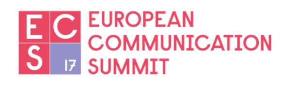 EUROPEAN COMMUNICATION SUMMIT 29-30 JUNE 2017 ABOUT Since 2007 the European Communication Summit has acted as the flagship event for the communication landscape.