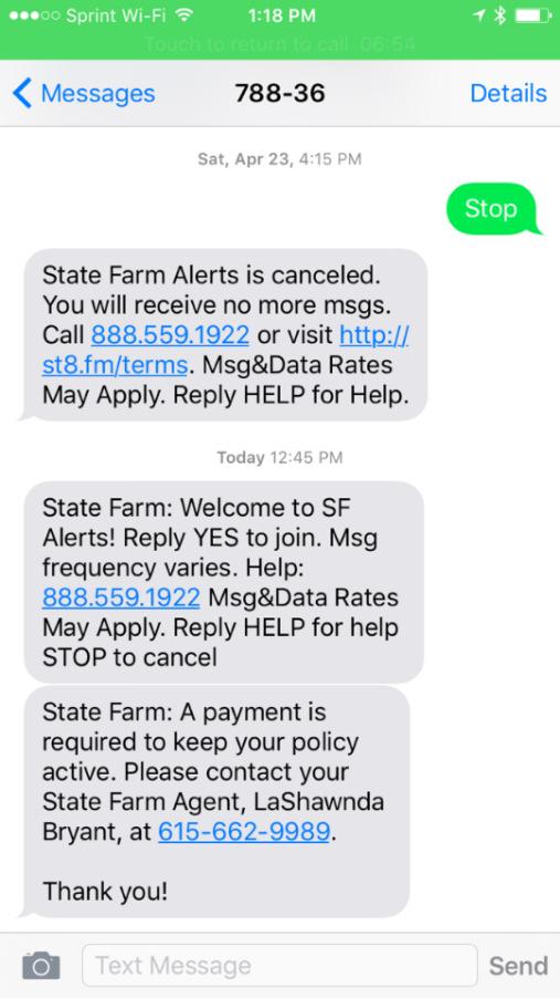 Moreover, State Farm placed automated calls featuring prerecorded voice messages to consumers cellular telephones instructing consumers to return the call to State Farm.