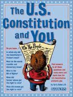 The U.S. Constitution and You by Syl Sobel (2001) All elementary school students learn about the history of the U.S. Constitution when they begin social studies.