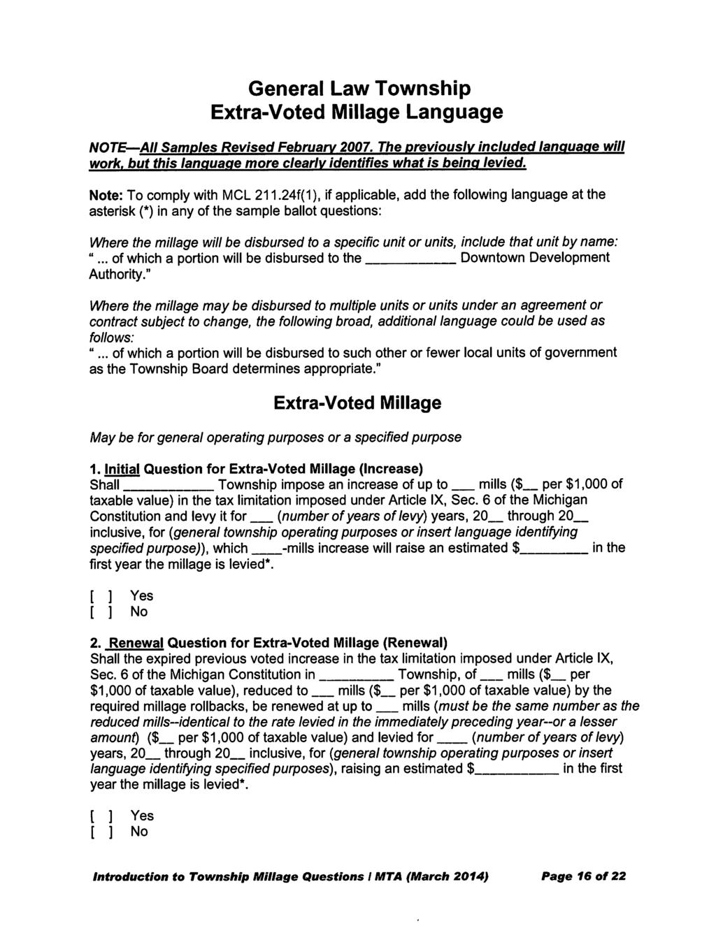 General Law Township Extra-Voted Millage Language NOTE All Samples Revised February 2007. The previously included language will work, but this language more clearly identifies what is being levied.