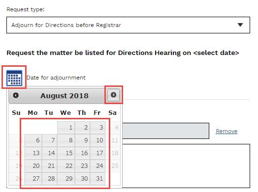 3 If you selected the request type as Adjourn for Directions before registrar, a calendar will then display. Select the Date for the adjournment in the calendar.