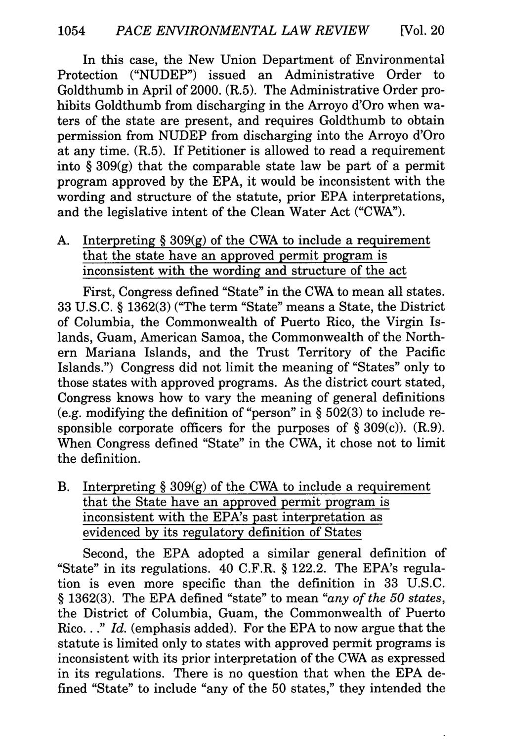 1054 PACE ENVIRONMENTAL LAW REVIEW [Vol. 20 In this case, the New Union Department of Environmental Protection ("NUDEP") issued an Administrative Order to Goldthumb in April of 2000. (R.5).