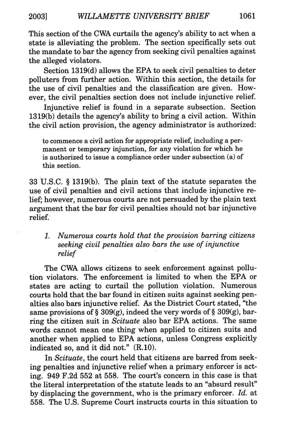 20031 WILLAMETTE UNIVERSITY BRIEF 1061 This section of the CWA curtails the agency's ability to act when a state is alleviating the problem.