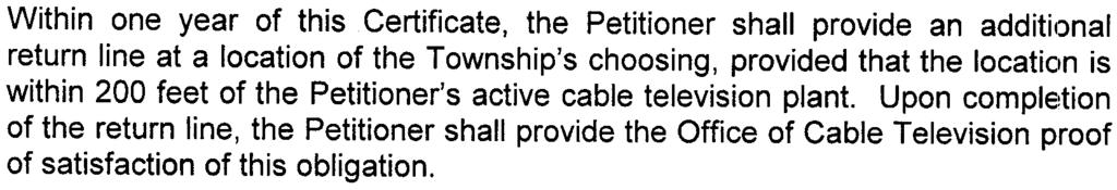 Specifically, the Petitioner shall maintain one dedicated local ac(~ess channel for the purpose of cablecasting non-commercial access programming by the Township.