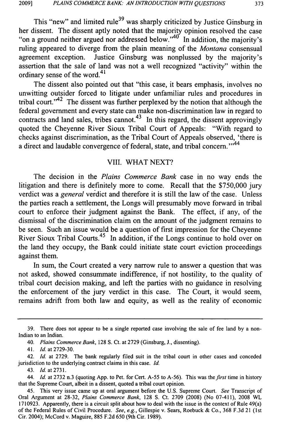 2009] PLAINS COMMERCE BANK AN INTRODUCTION WITH QUESTIONS This "new" and limited rule 39 was sharply criticized by Justice Ginsburg in her dissent.