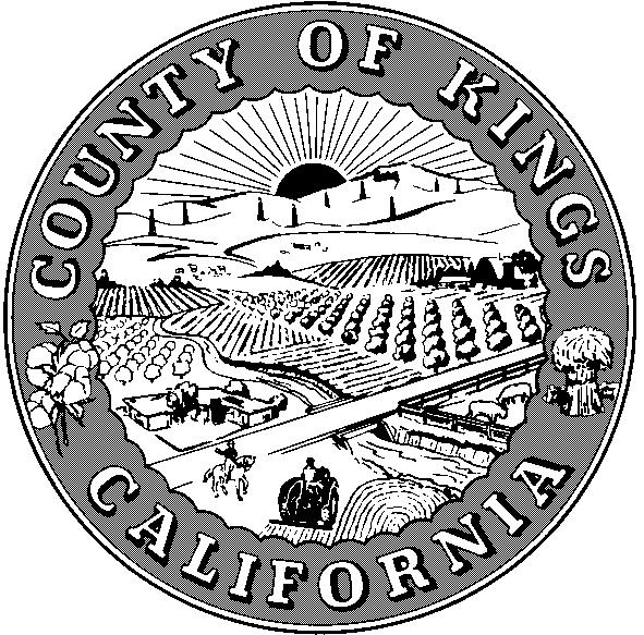 Place: Board of Supervisors Chambers Kings Government Center, Hanford, CA Chairman: Craig Pedersen (District 4) Staff: Larry Spikes, County Administrative Officer Rebecca Campbell, Assistant County