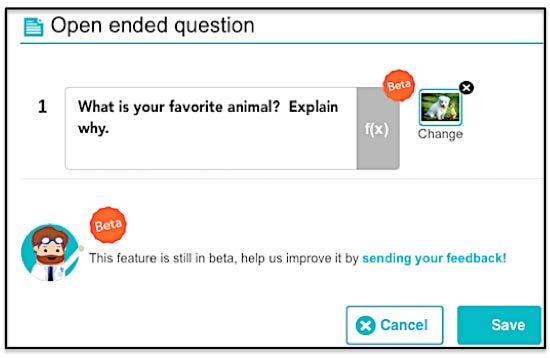 Open-Ended Question Add an Open Ended Question 5) Click Save.