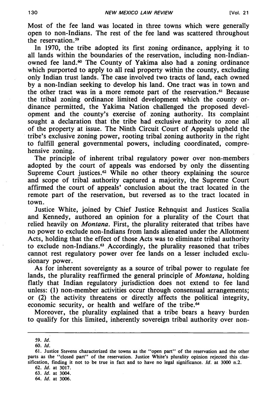 NEW MEXICO LAW REVIEW [Vol. 21 Most of the fee land was located in three towns which were generally open to non-indians. The rest of the fee land was scattered throughout the reservation.