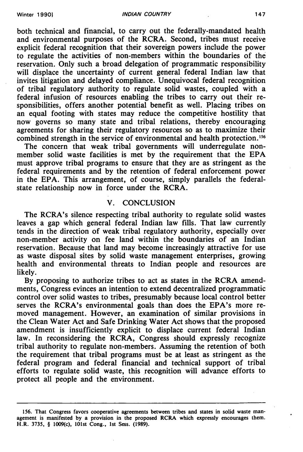 Winter 19901 INDIAN COUNTRY both technical and financial, to carry out the federally-mandated health and environmental purposes of the RCRA.