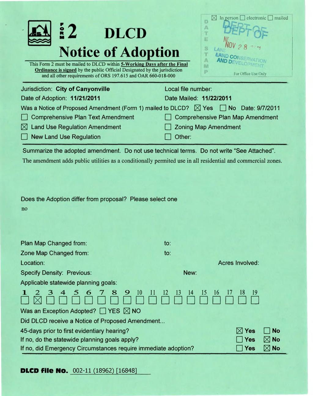 12 DLCD Notice of Adoption^ This Form 2 must be mailed to DLCD within 5-Working Pays after the Final Ordinance is signed by the public Official Designated by the jurisdiction and all other