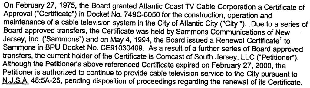 ) and on May 4, 1994, the Board issued a Renewal Certificate1 to Sammons in BPU Docket No. CE91 030409.