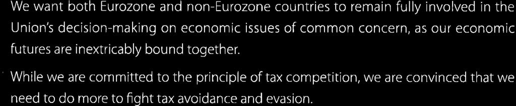 6 We want both Eurozone and non-eurozone countries to remain fully involved in the Union's decision-making on economic issues of common concern, as our economic futures are inextricably bound