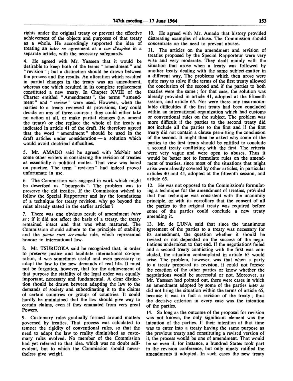 747th meeting 17 June 1964 153 rights under the original treaty or prevent the effective achievement of the objects and purposes of that treaty as a whole.