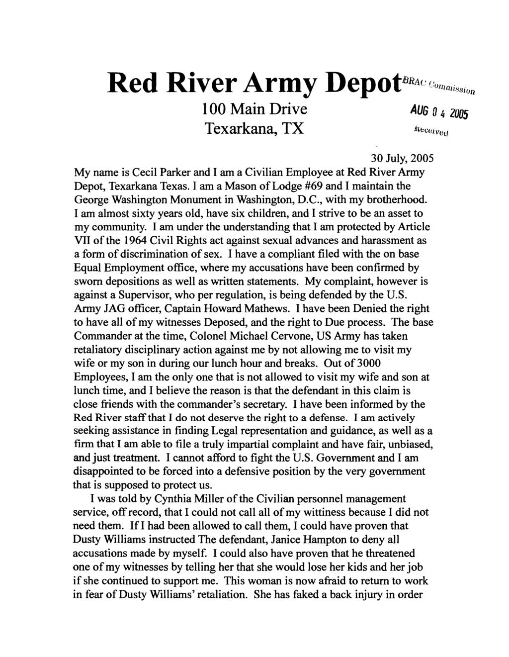 100 Main Drive 0 4 2005 Texarkana, TX hirt.ceaveu 30 July, 2005 My name is Cecil Parker and I am a Civilian Employee at Red River Army Depot, Texarkana Texas.