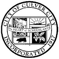 CITY OF CULVER CITY 9770 CULVER BOULEVARD, CULVER CITY, CALIFORNIA 90232-0507 (310) 253-6550 FAX (310) 253-5830 February 1, 2018 CREATION AND IMPLEMENTATION OF A SUSTAINABLE BUSINESS CERTIFICATION