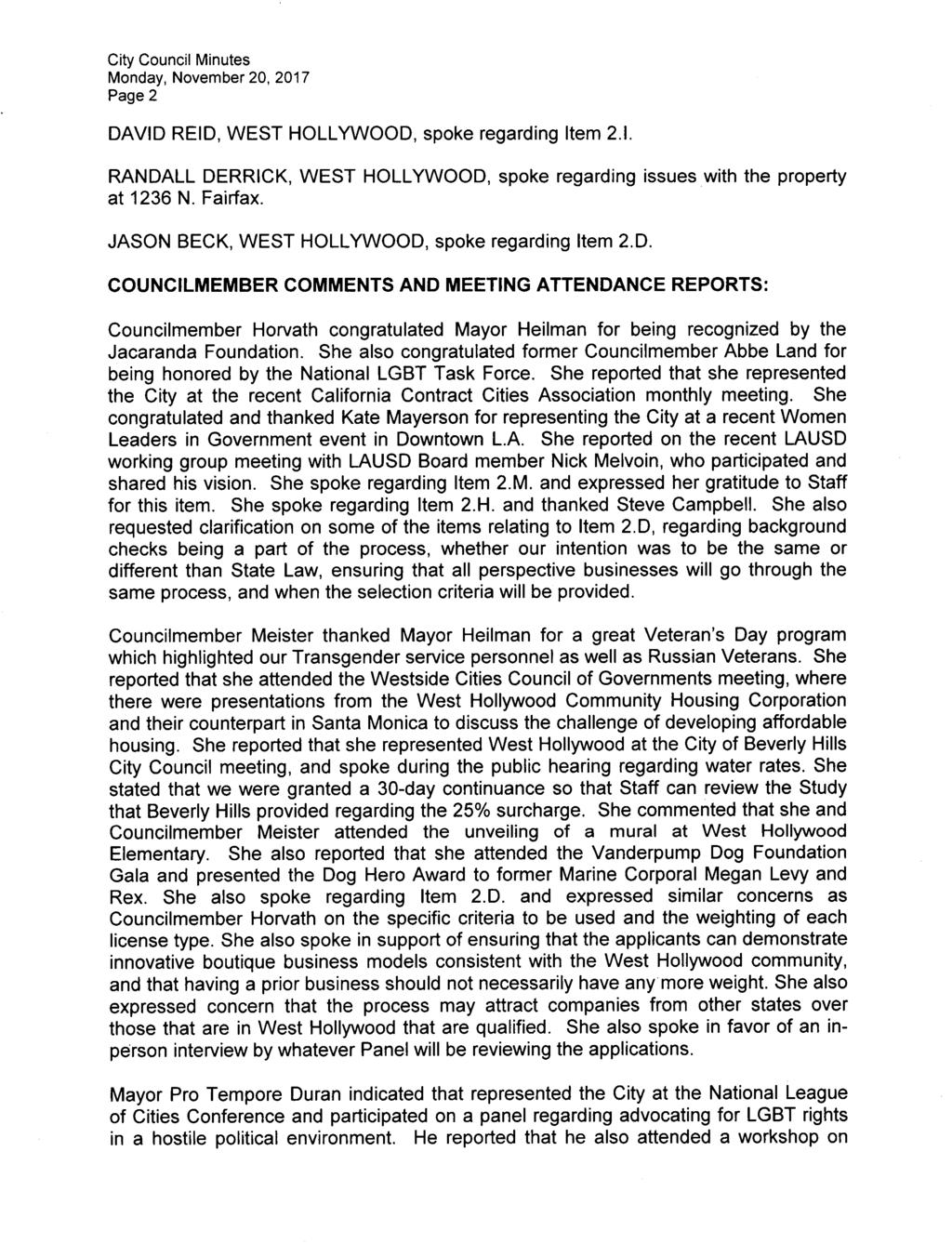 Page 2 DAVID REID, WEST HOLLYWOOD, spoke regarding Item 2.1. RANDALL DERRICK, WEST HOLLYWOOD, spoke regarding issues with the property at 1236 N. Fairfax.