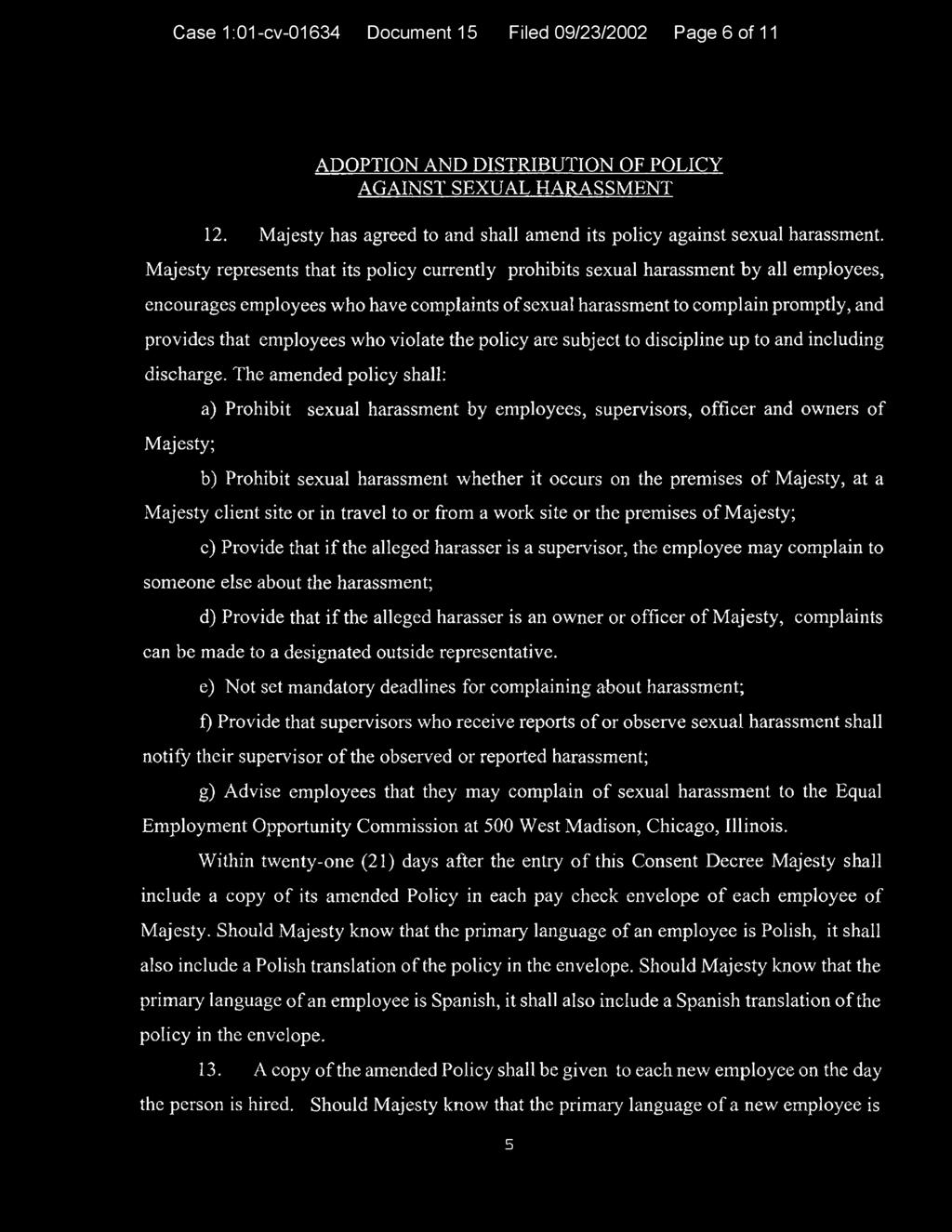 Case 1:01-cv-01634 Document 15 Filed 09/23/2002 Page 6 of 11 ADOPTION AND DISTRIBUTION OF POLICY AGAINST SEXUAL HARASSMENT 12.
