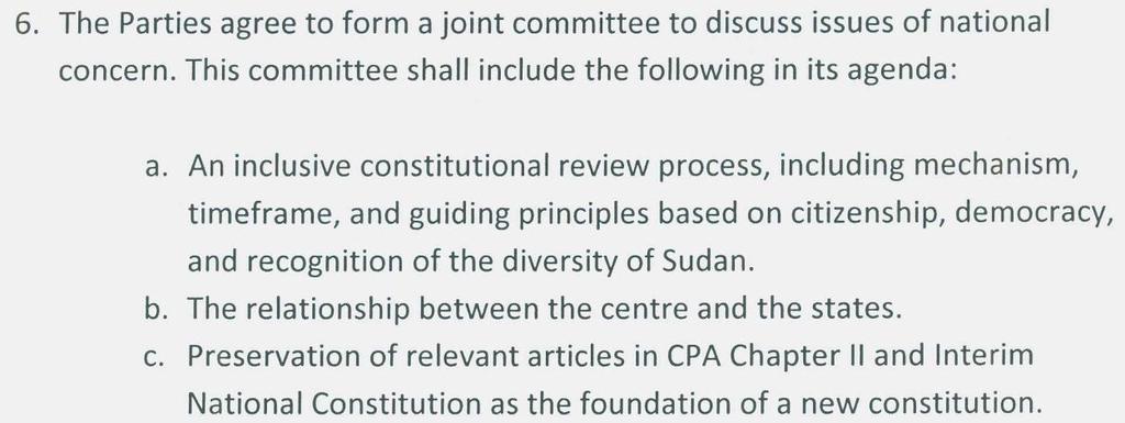 The SPLM-N would like to underline that the above two articles shall guide the future engagement and open the way for an inclusive national political process.