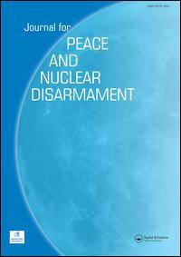 Journal for Peace and Nuclear Disarmament ISSN: (Print)