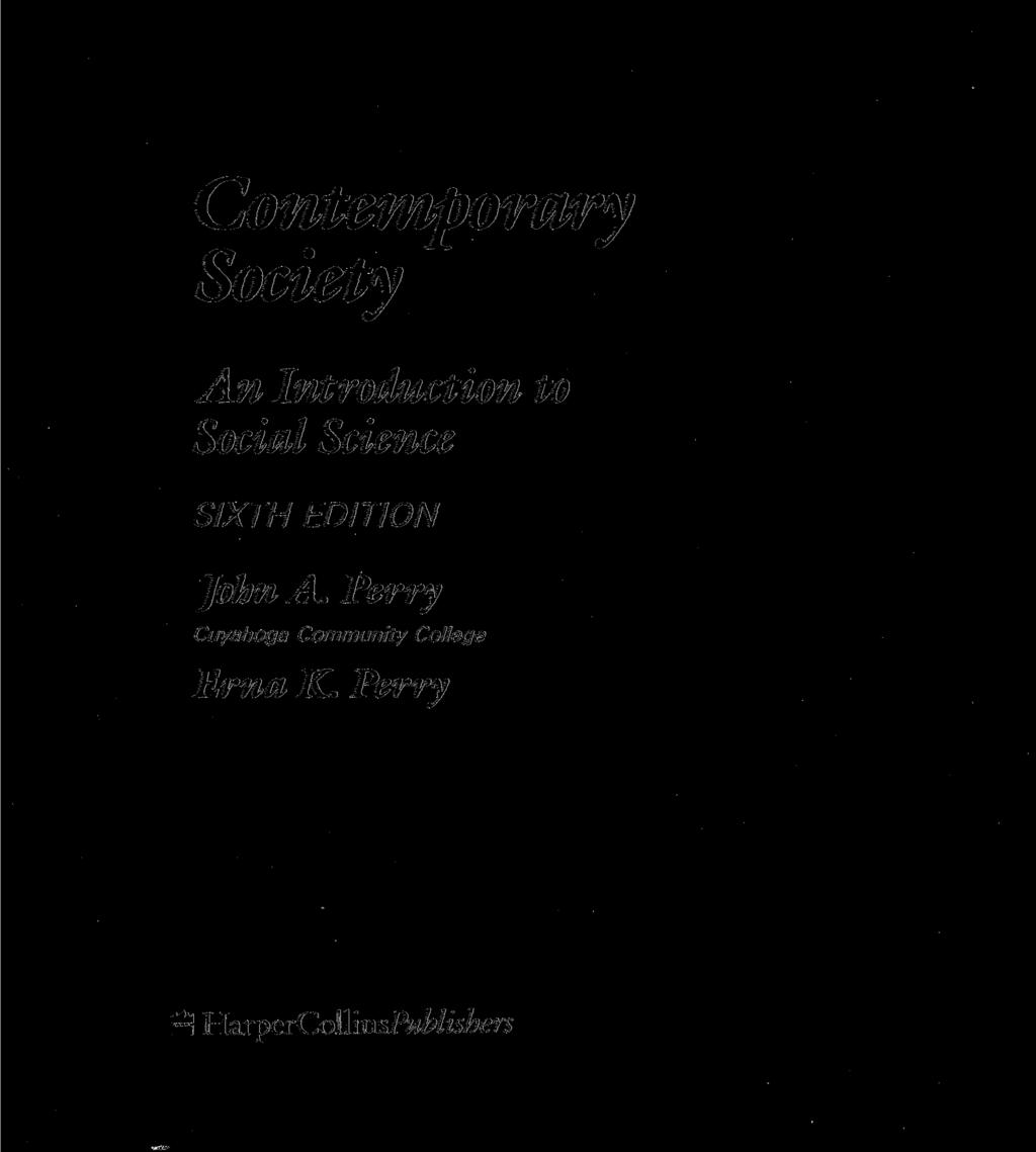 Contemporary Society An Introduction to Social Science SIXTH EDITION John